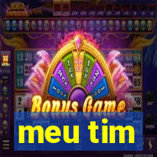 meu tim